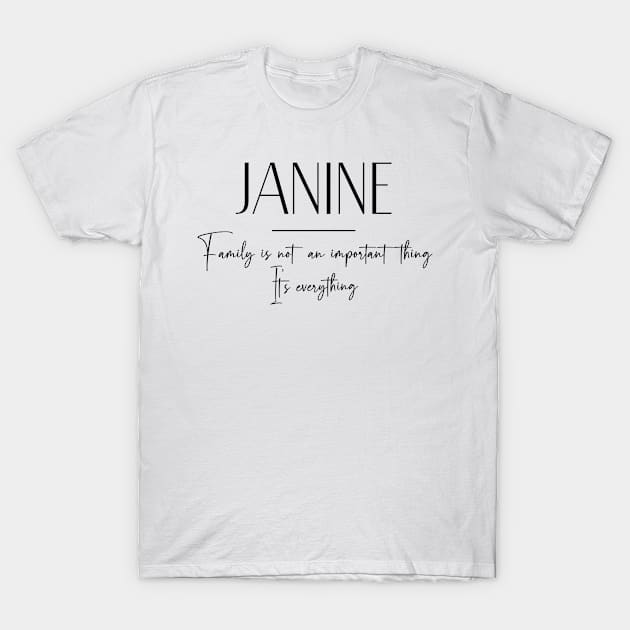 Janine Family, Janine Name, Janine Middle Name T-Shirt by Rashmicheal
